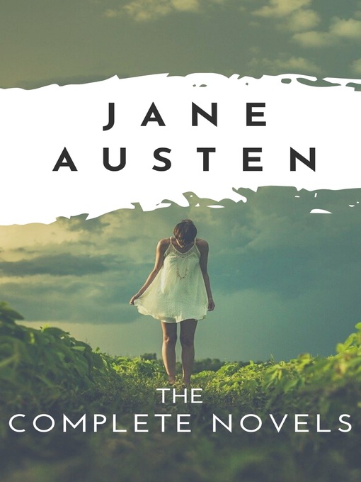 Title details for The Complete Novels by Jane Austen - Available